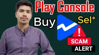 Google Play Console Bull Sell Scam ? - Complete Explanation