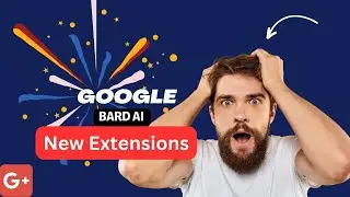 Google Bard new extensions