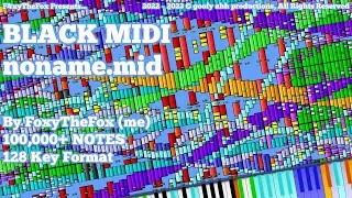 [BLACK MIDI] No-Name, by FoxyTheFox (100,000+ Notes) MY FIRST OFFICIAL BLACK MIDI