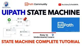 UiPath State Machine| State Machine Workflow UiPath | UiPathRPA