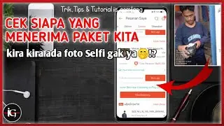 CARA CEK FOTO SIAPA YANG MENERIMA PAKET SHOPEE KITA‼️