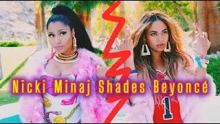 Beyoncé shaded by Nicki Minaj in New Song