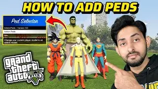 HOW TO ADD ANY PED IN GTA 5 OFFLINE STORY MODE | ADDONPEDS GTA 5 | GTA 5 MODS 2025 | HINDI/URDU