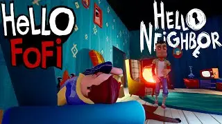 HELLO NEIGHBOR - HELLO FOFI - HELLO NEIGHBOR MOD KIT
