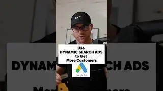 Use Dynamic Search Ads to Get More Customers