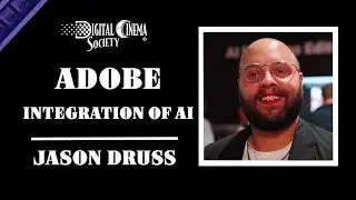 ADOBE - Integration of AI - Jason Druss - NAB 2024