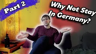 Lucas' Thoughts | Staying In Germany - Yes Or No?