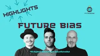 Future Bias mit Raphael Shklarek | Highlights