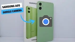 Descarga la MEJOR VERSIÓN de la GOOGLE CAMERA para el dispositivo SAMSUNG A05!