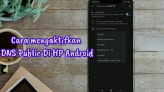 Cara Mengaktifkan DNS Public Di Chrome HP Android