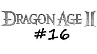 Dragon Age II Walkthrough HD Episode 16: Promotion