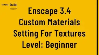 Enscape Materials - Texture And Guide For Beginners
