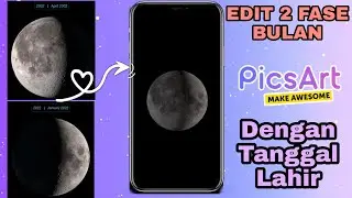 Edit gambar Fase Bulan dan Cara Gabunginya di Picsart | Edit moon phase Lagu Niki Everysummertime