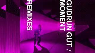 Gudrun Gut: Moment Remixes trailer