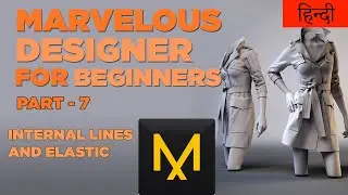 Marvelous Designer for beginners in HINDI,  Part 7 Internal lines and Elastic.