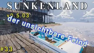 Sunkenland #33 Der unsichtbare Feind, German Gameplay