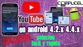 YOUTUBE ANDROID 4.0 / 4.1 / 4.2.2 / 4.4 / 4.4.2 / 4.4.4 APK SOLUCION  YOUTUBE PIDE ACTUALIZAR ✅