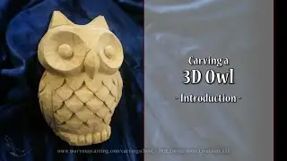 Carving a 3D Owl - Introduction