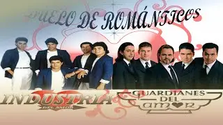 Industria del amor y Guardianes del amor Romanticas Exitos para siempre