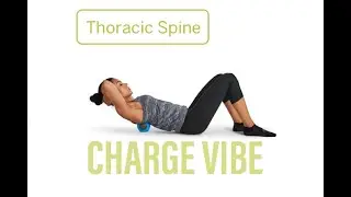 Charge Vibe, correct posture, thoracic and shoulder tension relief.