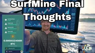 SurfMine Final Thoughts