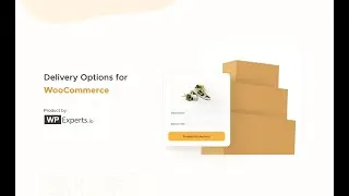Revolutionize Your WooCommerce Store’s Delivery Process | Delivery Options for WooCommerce 🚚