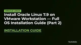 Install Oracle Linux  7.9 Part  2 On VMWARE Workstation