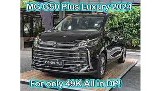 MG G50 PLUS LUXURY 2024 8 SEATER EDITION - MAS MALAKI SA INNOVA  AND VERY FUEL EFFICIENT!!!