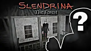 WHO CAME IN SLENDRINA THE FOREST !