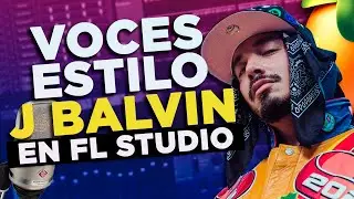 How to make J BALVIN style VOICES 