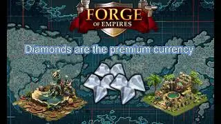 Forge od Empires - Why a Diamond Farm? How to Generate Diamonds for Free