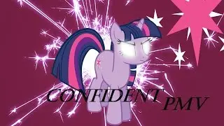 Confident (Demi Lovato) [MLP PMV]