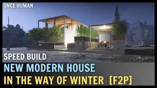 ONCE HUMAN - New Modern House In Winter Server! Tour & Speed Build!