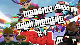 Mad City Bruh Moments #1