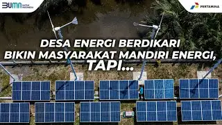 Desa Energi Berdikari Pertamina Beri dampak Berkelanjutan, Lalu...