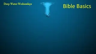 Bible Basics 1by Pastor Wayne Fox (10/02/2024)