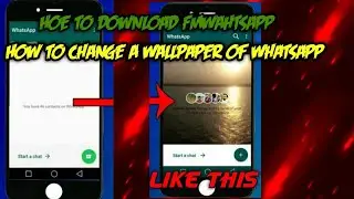 How To Download FMWhatsapp And Set Wallpaper In Home Screen Of Whatsapp||Latest Trick Of 2020