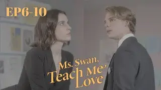 I never expected the mean, popular, cute boy to protect me | Ms. Swan, Teach Me Love [Full Part]