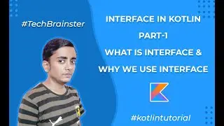 Interface in kotlin-Part-1 | what is interface and why we use interface in kotlin