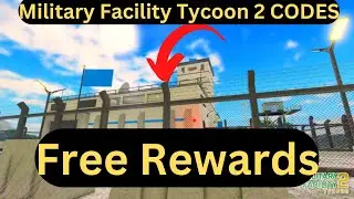 Active Military Facility Tycoon 2 Codes 2023 -Roblox Military Facility Tycoon 2 Codes February 2023