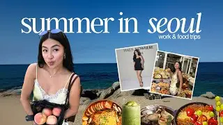 Summer in Seoul — work & food trips 🇰🇷 | Rei Germar