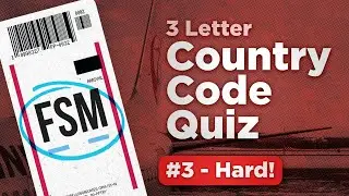 Country Code Quiz #3 -  Hard! (3 Letter)