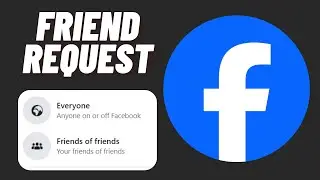 How to Change Who Can Send you Friend Request on Facebook Desktop