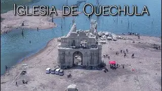 Así luce la Iglesia de Quechula en Chiapas | junio de 2023