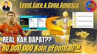 CARA MENDAPATKAN 80JUTA KOIN DARI KONAMI !!! EFOOTBALL 2024 MOBILE !!!