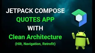Jetpack Compose Quotes App with Clean Architecture (Hilt, Navigation, Retrofit)