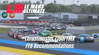 Le Mans Ultimate: Thrustmaster T150 & TMX FFB Recommendations