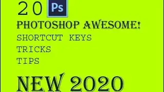 Photoshop New Shortcut Keys 2020| Awesome Editing Tips and Tricks.