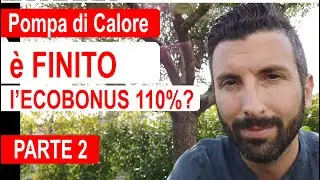 Ecobonus 110% per le  Pompe di calore: è già finito? PARTE 2