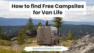 Van Life: How to Find Free Camping + the Best Campsite Finder Apps